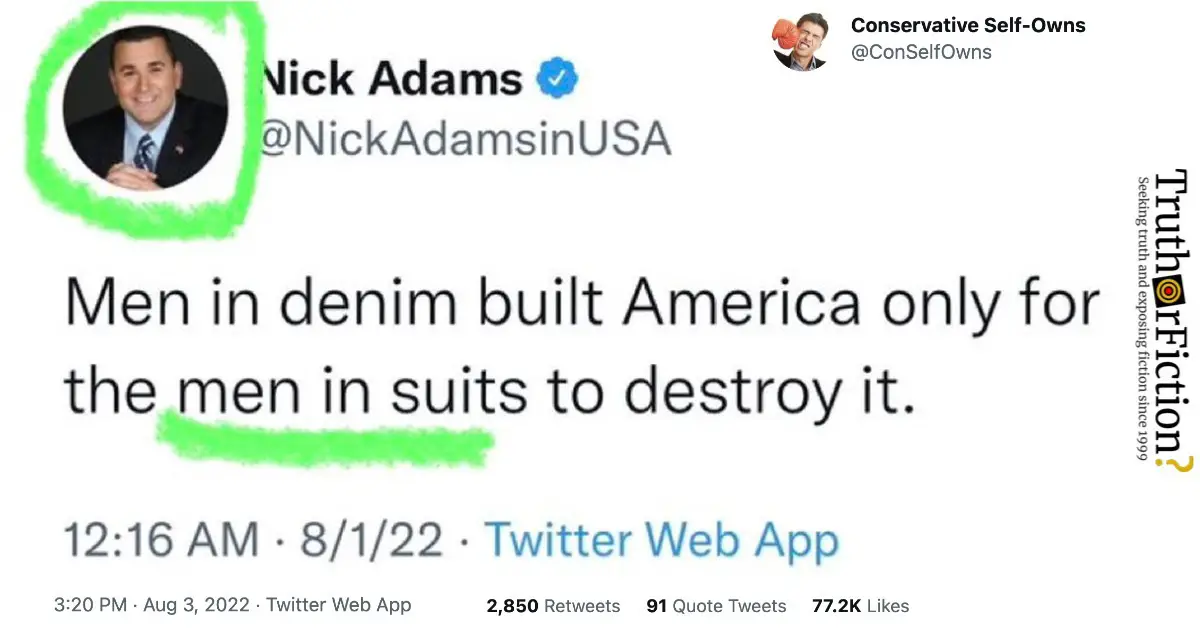 Nick Adams’ ‘Men in Denim Built America Only for the Men in Suits to Destroy It’ Tweet