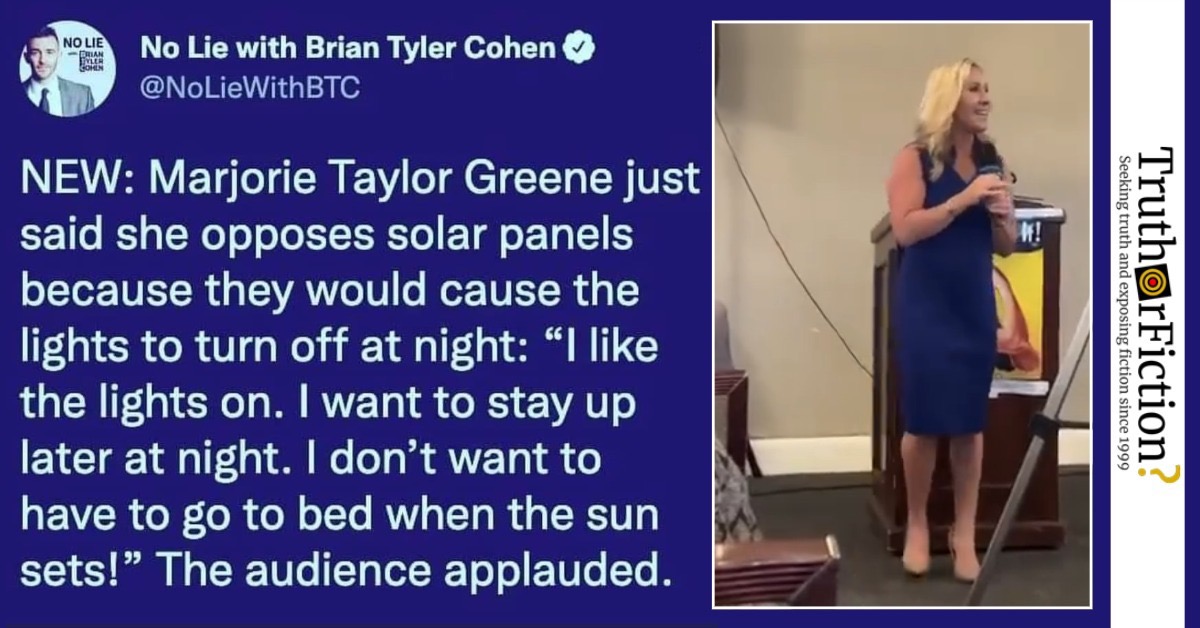 Marjorie Taylor Greene on Renewable Energy: ‘I Don’t Want to Have to Go to Bed When the Sun Sets’