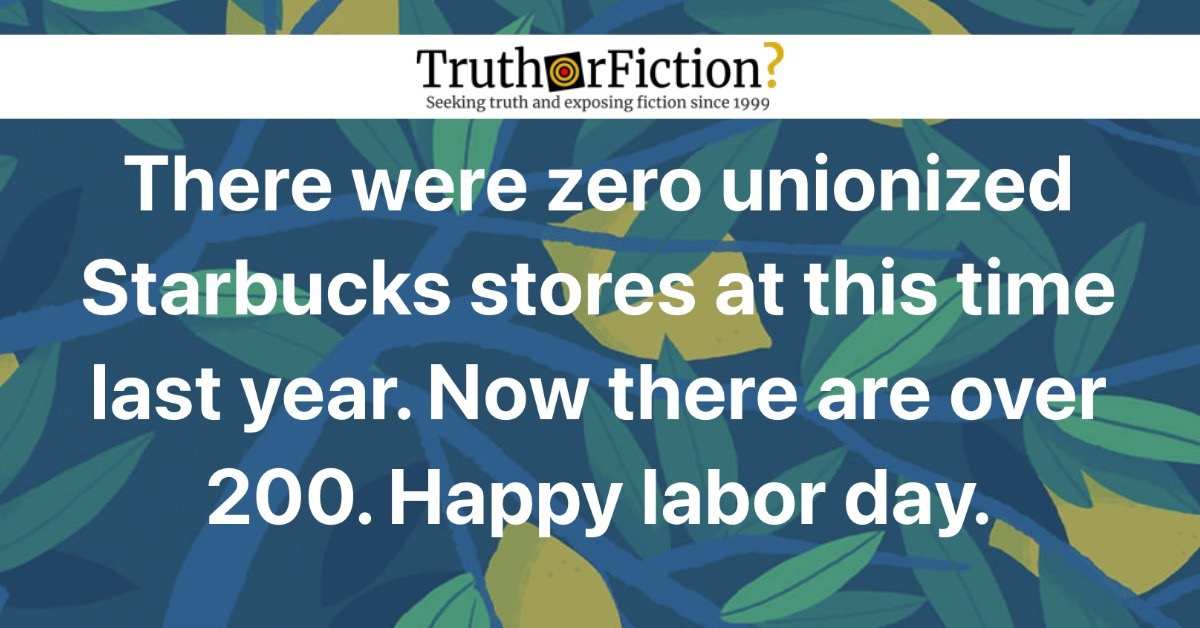 ‘There Were Zero Unionized Starbucks Stores at This Time [in 2021], Now There Are Over 200. Happy Labor Day.’