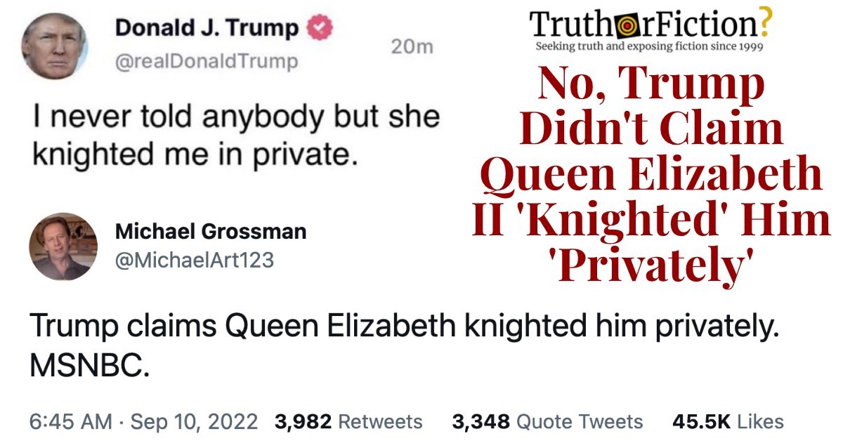Trump ‘Knighted in Secret’