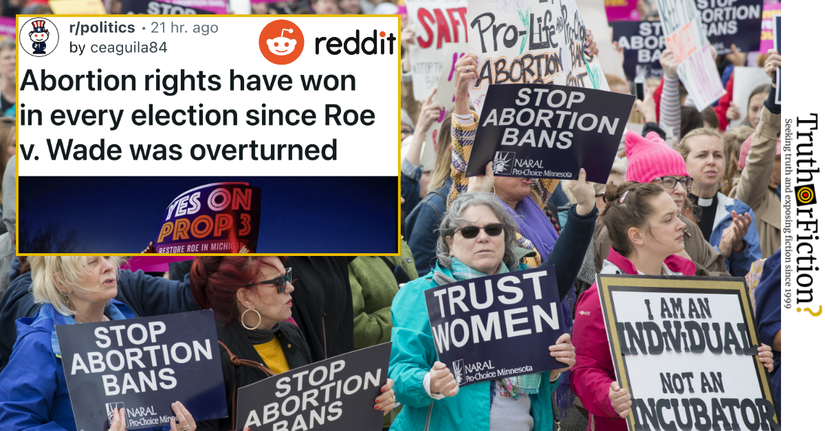 ‘Abortion Rights Have Won in Every Election Since Roe v. Wade Was Overturned’