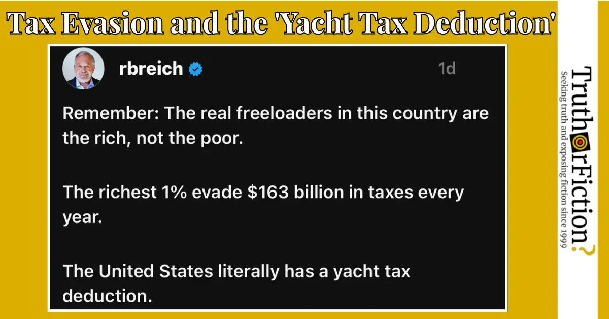 ‘The Richest 1% Evade $163 Billion in Taxes Every Year, the United States Literally Has a Yacht Tax Deduction’